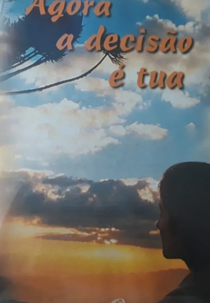 Agora a Decisão é Tua (Agora a Decisão é Tua)
