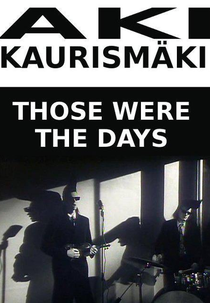 Leningrad Cowboys: Those Were the Days (Leningrad Cowboys: Those Were the Days)