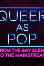 Queer as Pop: From Gay Scene to Mainstream (Queer as Pop: From Gay Scene to Mainstream)