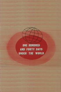 140 Days Under the World - Poster / Capa / Cartaz - Oficial 1