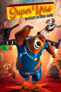 Super Urso: Um Resgate na Cidade Grande - Poster / Capa / Cartaz - Oficial 1