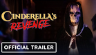 Cinderella's Revenge - Official Trailer (2024) Lauren Staerck, Natasha Henstridge