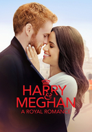 Harry & Meghan: Um Romance Real (Harry & Meghan: A Royal Romance)