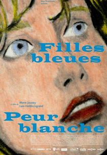 Meninas Azuis, Pálido de Medo (Filles bleues, peur blanche)