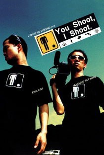 You Shoot, I Shoot - Poster / Capa / Cartaz - Oficial 7