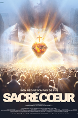 Sagrado Coração – Seu Reino Não Terá Fim (Sacré-Cœur: Son règne n'a pas de fin)