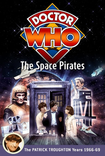 Doctor Who: The Space Pirates - Poster / Capa / Cartaz - Oficial 1