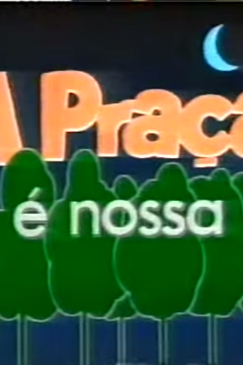 Poster de TV A Praça é Nossa (2ª Temporada) (1988)