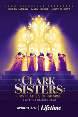 As Rainhas do Gospel (The Clark Sisters: First Ladies of Gospel)