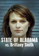 O Estado do Alabama vs. Brittany Smith (State of Alabama vs. Brittany Smith)