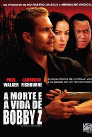 Poster 2 de Filme A Morte e a Vida de Bobby Z (2007)