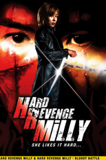 Hard Revenge, Milly (Hâdo ribenji, Mirî)