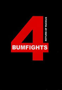 Bumfights 4: Return Of The Rufus (Bumfights 4: Return Of The Rufus)