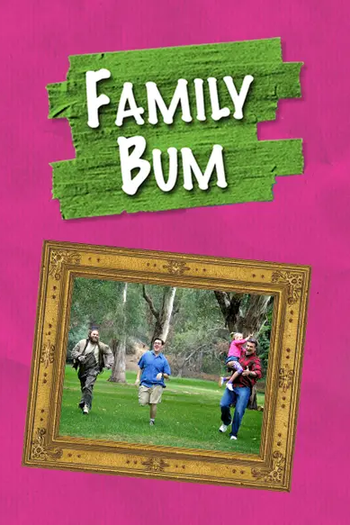 Poster de Série Family Bum (2013)