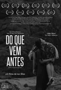 Do Que Vem Antes - Poster / Capa / Cartaz - Oficial 2