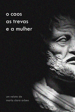 O caos, as trevas e a mulher (O caos, as trevas e a mulher)