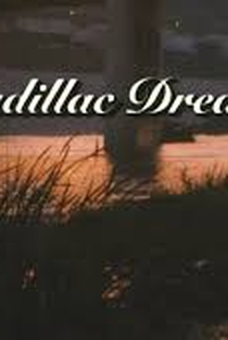 Cadillac dreams - Poster / Capa / Cartaz - Oficial 1