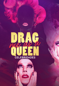 Drag Me As A Queen: Celebridades (Drag Me As A Queen (4ª Temporada))