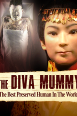 The Diva Mummy (The Diva Mummy: The Best Preserved Human in the World)
