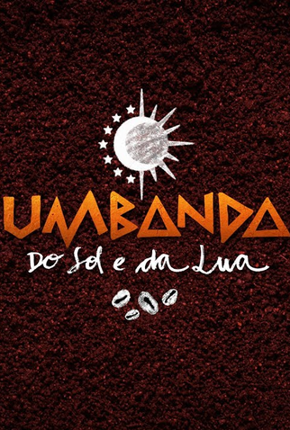 Poster 1 de Filme Umbanda do Sol e da Lua (2015)
