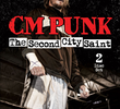 CM Punk: The Second City Saint