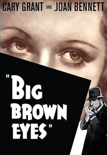 Olhos Castanhos (Big Brown Eyes)