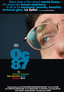 OC87: The Obsessive Compulsive, Major Depression, Bipolar, Asperger's Movie (OC87: The Obsessive Compulsive, Major Depression, Bipolar, Asperger's Movie)