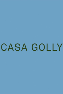 Casa Golly - Poster / Capa / Cartaz - Oficial 1