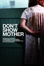Don't Show Mother (Don't show mother)