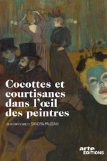 As Cortesãs e os Pintores (Cocottes et courtisanes dans l'oeil des peintres)