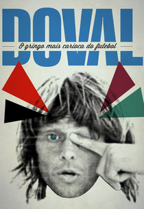 Doval: O Gringo + Carioca do Futebol (Doval: O Gringo + Carioca do Futebol)