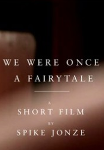 We Were Once a Fairytale (We Were Once a Fairytale)