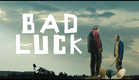 BAD LUCK (2015) - Trailer
