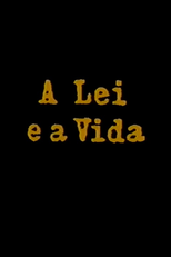 A Lei e a Vida (A Lei e a Vida)