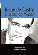 Josué de Castro, Cidadão do Mundo (Josué de Castro, Cidadão do Mundo)
