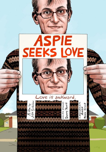 Aspie Seeks Love (Aspie Seeks Love)