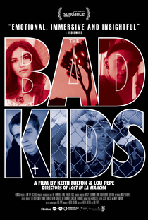 The Bad Kids - Poster / Capa / Cartaz - Oficial 1