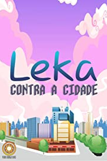 Poster de Curta Leka Contra a Cidade (2015)