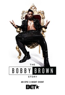 The Bobby Brown Story (The Bobby Brown Story)