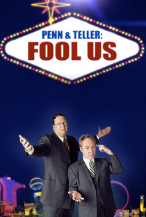 Penn & Teller: Fool Us (1ª Temporada) - Poster / Capa / Cartaz - Oficial 1