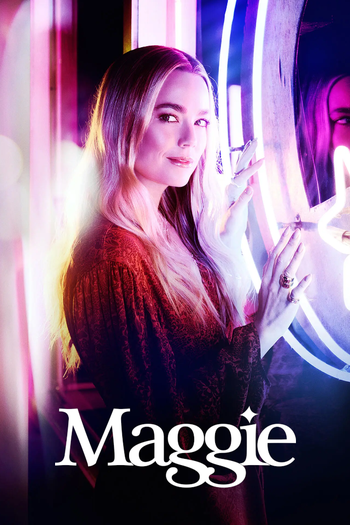  de Série Maggie (1ª Temporada) (2021)