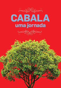 Cabala: Uma Jornada (Kabbalah Me)