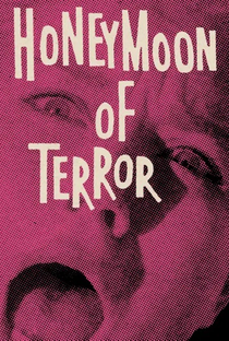 Honeymoon of Terror - Poster / Capa / Cartaz - Oficial 1