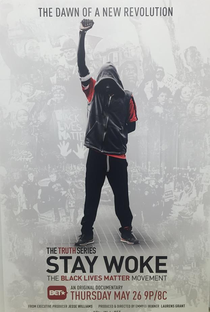 Stay Woke The Black Lives Matter Movement - Poster / Capa / Cartaz - Oficial 1