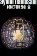 Ayumi Hamasaki Dome Tour 2001 A (アユミ・ハマサキ・ドーム・ツアー・2001・エー)