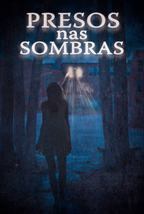 Presos nas Sombras - Poster / Capa / Cartaz - Oficial 6