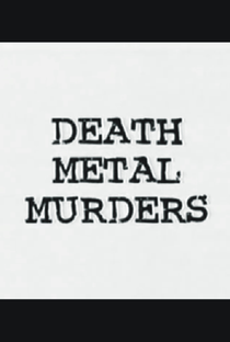 Death Metal Murders - Poster / Capa / Cartaz - Oficial 1