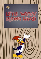 Chapeuzinho Vermelho de Araque (Little Woody Riding Hood)