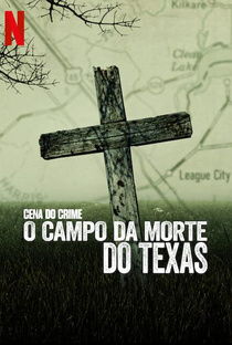 Cena do Crime: O Campo da Morte no Texas - Poster / Capa / Cartaz - Oficial 1