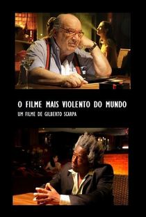 O Filme Mais Violento do Mundo - Poster / Capa / Cartaz - Oficial 1